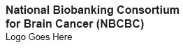 National Biobanking Consortium for Brain Cancer (NBCBC)